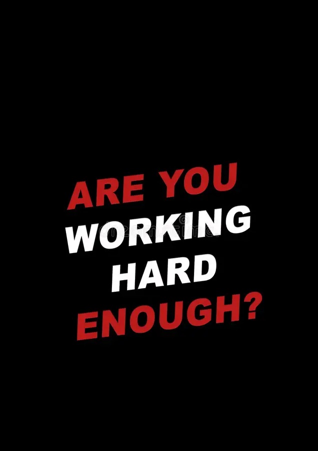 Motivational Are You Working Hard Enough Wallpaper for Daily Inspiration